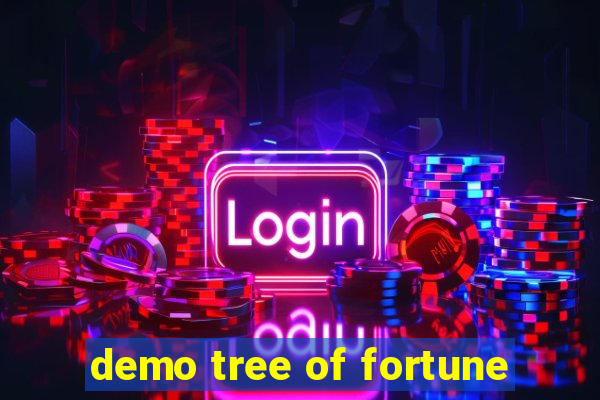 demo tree of fortune